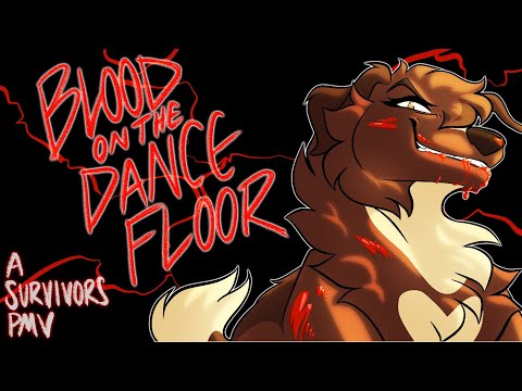 BLOOD ON THE DANCE FLOOR | Survivors PMV