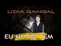 LIDIA GANGAL-EU NU MA TEM (COVER)