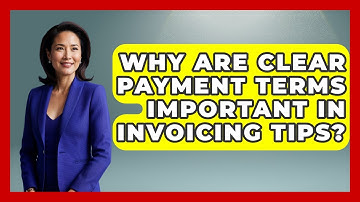 Why Are Clear Payment Terms Important in Invoicing Tips? | Life As A Freelancer News