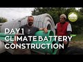 How to build a climate battery  day 1  construction in passive solar greenhouse