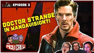 Loki Episode 3 Spoils - New Shang-Chi Trailer -  Dr. Strange in WandaVision?  | The MCU Crew Ep. 12