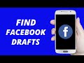 How to Find Drafts On Facebook App (2021) Quick