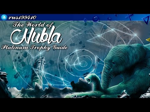 The World of Nubla - Platinum Trophy Guide (Trophy Guide) rus199410 [PS4]