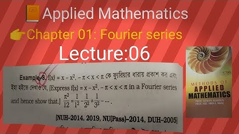 Applied Mathematics // honours 4th year/ Fourier series /chapter :01/ Lecture:06