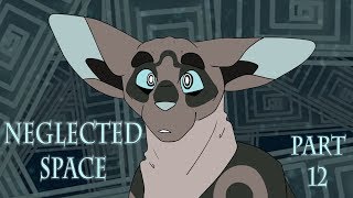 Neglected Space::.. Part 12