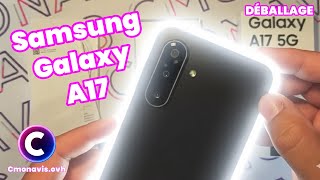 Déballage Samsung Galaxy A17 5G