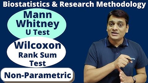 Part 2: Mann Whitney U Test or Wilcoxon Rank Sum Test |  | Non Parametric Test | Biostatistics & RM