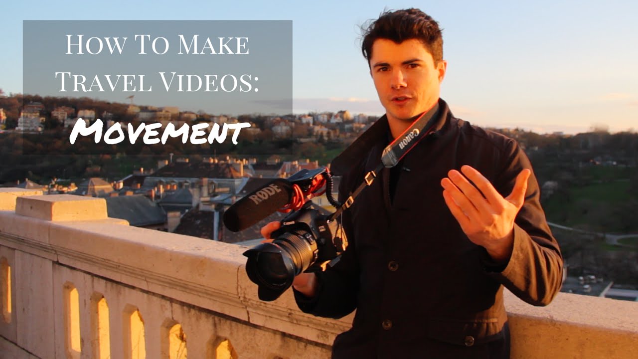 How To Make Travel Videos (Using Movement) YouTube