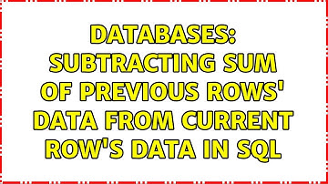 Databases: Subtracting sum of previous rows