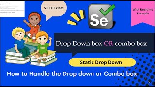 How to Handle the Static Drop Down or Combo Box in Selenium Automation testing.