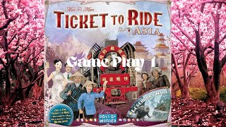 Ticket to Ride: Asia: Game Play 1