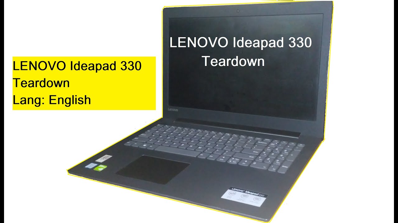 Lenovo Ideapad 330 Teardown - Hdd Replacement - Battery Replacement | English