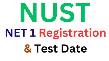 NUST 2026 NET 1 Registration Date I NUST 2026 NET 1 Test Date I NUST 2026 Schedule I NUST NET 2026