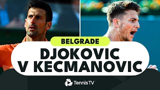Novak Djokovic vs Miomir Kecmanovic Thriller | Belgrade 2022 Highlights