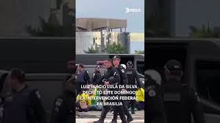 Lula da Silva decretó la intervención federal en Brasilia - #Brasil