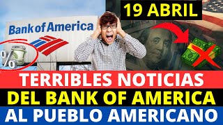 Terribles Noticias del Bank of America al Pueblo Americano | Howard Melgar