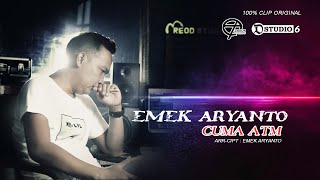 CUMA ATM - EMEK ARYANTO Original klip