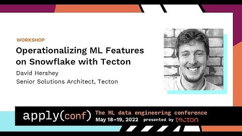 apply() Conference 2022 | Building a Movie Recommender with Tecton and Snowflake