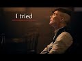 Peaky Blinders「Thomas Shelby x Grace」 - I tried (Camylio)