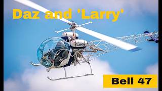 “Larry” the Bell 47 🚁✨