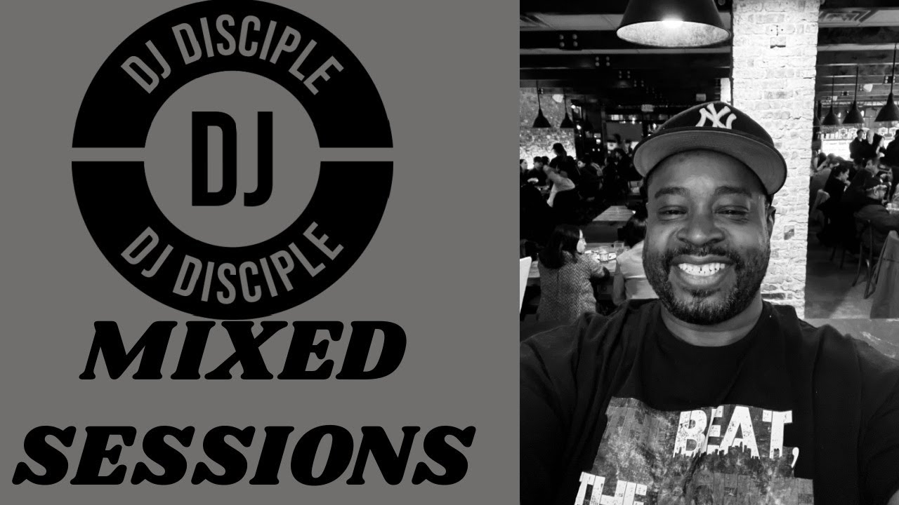 DJ Disciple Mixed Sessions April 26, 2024 - YouTube