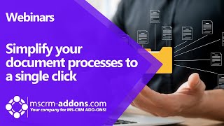 Simplify your document processes to a single click with One-Click-Actions in Dynamics 365
