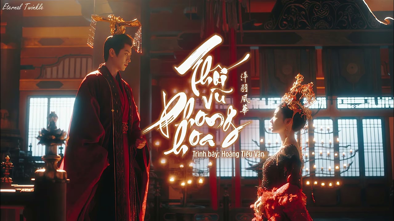 「Vietsub | Pinyin」Thối Vũ Phong Hoa - Hoàng Tiêu Vân | 淬羽风华 - 黄霄雲  || OST Còn Ra Thể Thống Gì Nữa