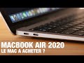 Macbook air 2020  le mac pour tout le monde 