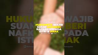 Hukumnya WAJIB, Suami Memberi Nafkah Anak dan Istri! - Rumaysho TV