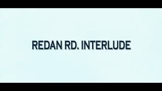 Redan Rd. Interlude (Official Video)