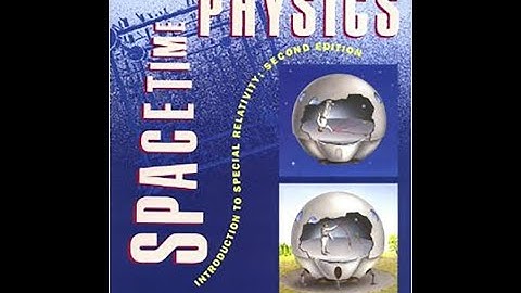 "Spacetime Physics" By Edwin F. Taylor