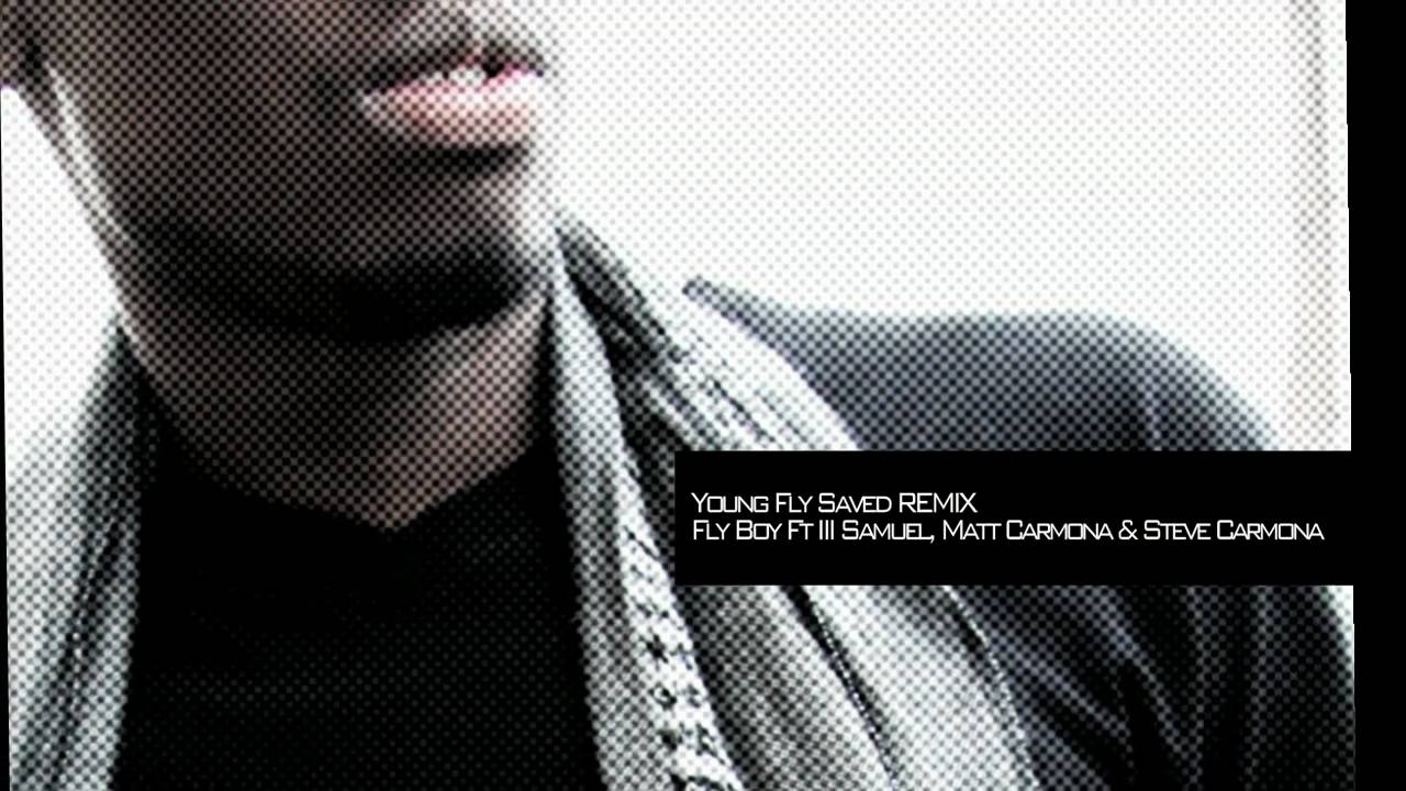 Young Fly Saved REMIX
