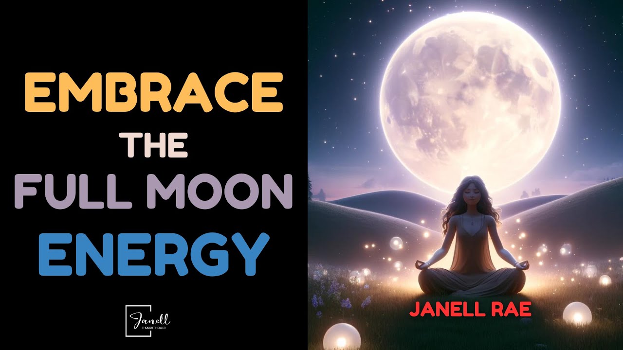 Embrace the Full Moon Energy with Janell! 🌕 - YouTube