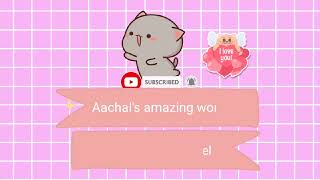 My Channel New Intro Aachals Amazing World