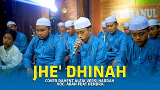 New '' Jhe' Dhinah '' Cover Nabheih Lokah Versi Hadrah Voc. Aban Feat Hendra
