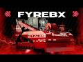 FYREBX Show Video 2026