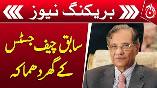 Attack On Former Chief Justice Saqib Nisar&rsquo;s House - Aaj News