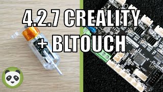 CREALITY 4.2.7 + BLTOUCH  INSTALLATION & CONFIGURATION du FIRMWARE