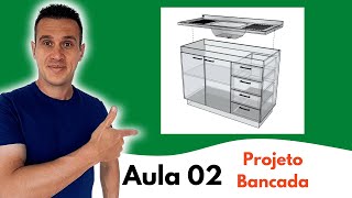 Aula 02 - Aprenda a Projetar Móveis - Projeto Técnico Estrutura da Bancada...