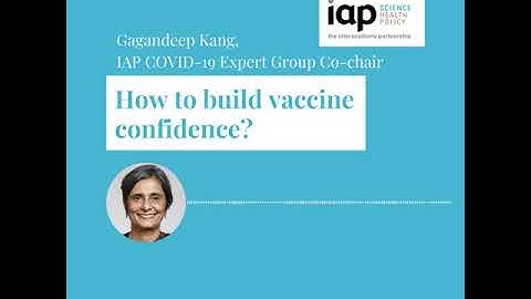 How to build vaccine confidence? Gagandeep Kang
