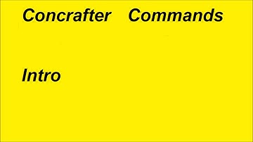 Concrafter commands intro Mit SSSSSSSS