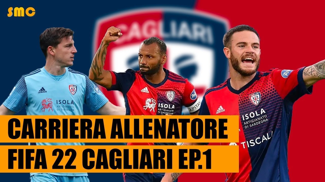 SUBITO CESSIONI IMPORTANTI🤯 | CARRIERA ALLENATORE FIFA 22 CAGLIARI EP.1