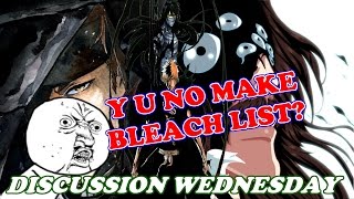 (Discussion Wednesday) Why My Bleach List Hiatus ブリーチ