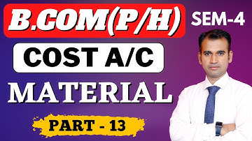 cost account class for bcom / material / part 13 / cost a/c for du / sol / b.com / by anuj sir