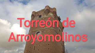 🏰 Torreón de Arroyomolinos (Madrid) - Lugares históricos de España