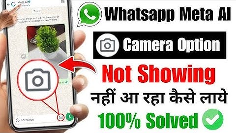 Whatsapp Meta Ai Camera Option Not Showing Problem 2025 | Meta ai whatsapp camera option not showing