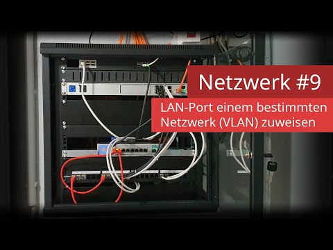 Ubiquiti UniFi Netzwerk #9 - LAN Port einem bestimmten Netzwerk VLAN zuweisen |4K