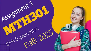 MTH301 Assignment 1 solution 2025 Section in-charge: Asmat Batool MTH301 Assignment 1
