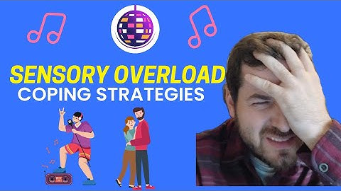 Manage Sensory Overload