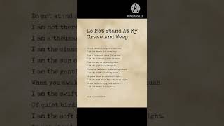 Do not stand at my grave and weep